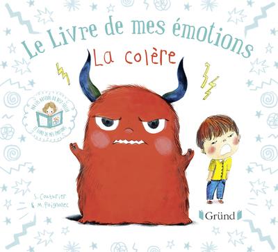 LE LIVRE DE MES EMOTIONS - LA COLERE