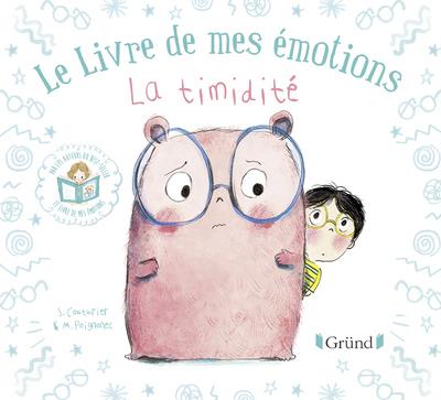 LE LIVRE DE MES EMOTIONS - LA TIMIDITE