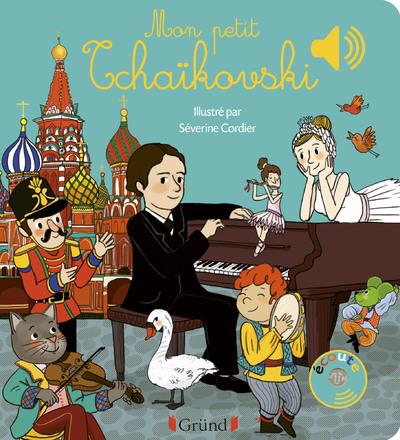 MON PETIT TCHAIKOVSKI - LIVRE SONORE AVEC 6 PUCES - DES 1 AN