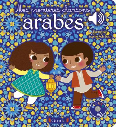 MES PREMIERES CHANSONS ARABES - LIVRE SONORE AVEC 6 PUCES - DES 1 AN