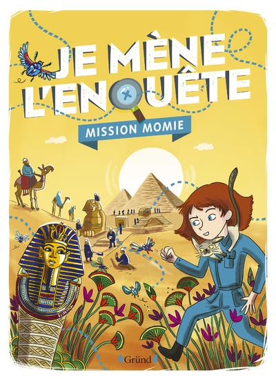 JE MENE L'ENQUETE - MISSION MOMIE