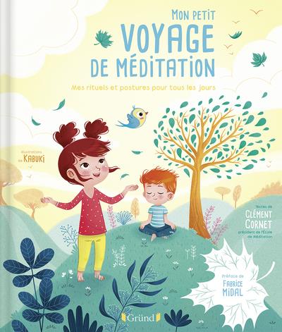 MON PETIT VOYAGE DE MEDITATION - MES RITUELS ET POSTURES POUR TOUS LES JOURS