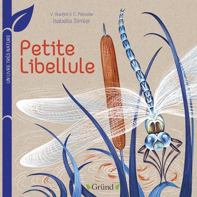 PETITE LIBELLULE : UN LIVRE TRES NATURE