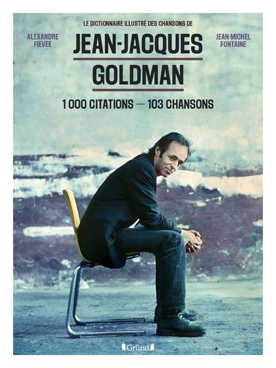JEAN-JACQUES GOLDMAN - 700 CITATIONS - 103 CHANSONS