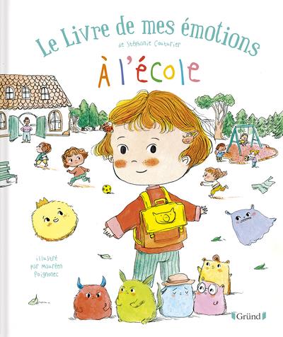 LE LIVRE DE MES EMOTIONS - A L'ECOLE