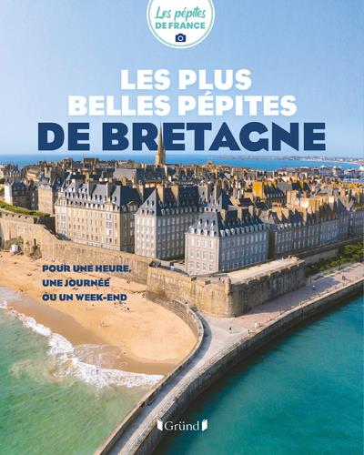 LES PLUS BELLES PEPITES DE BRETAGNE