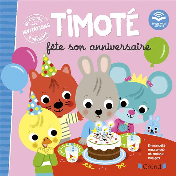 TIMOTE FETE SON ANNIVERSAIRE (ECOUTE AUSSI L'HISTOIRE)