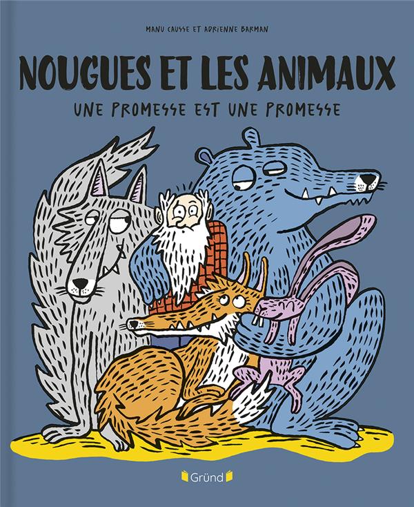 NOUGUES ET LES ANIMAUX - UNE PROMESSE EST UNE PROMESSE