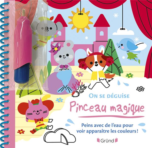 PINCEAU MAGIQUE - ON SE DEGUISE !