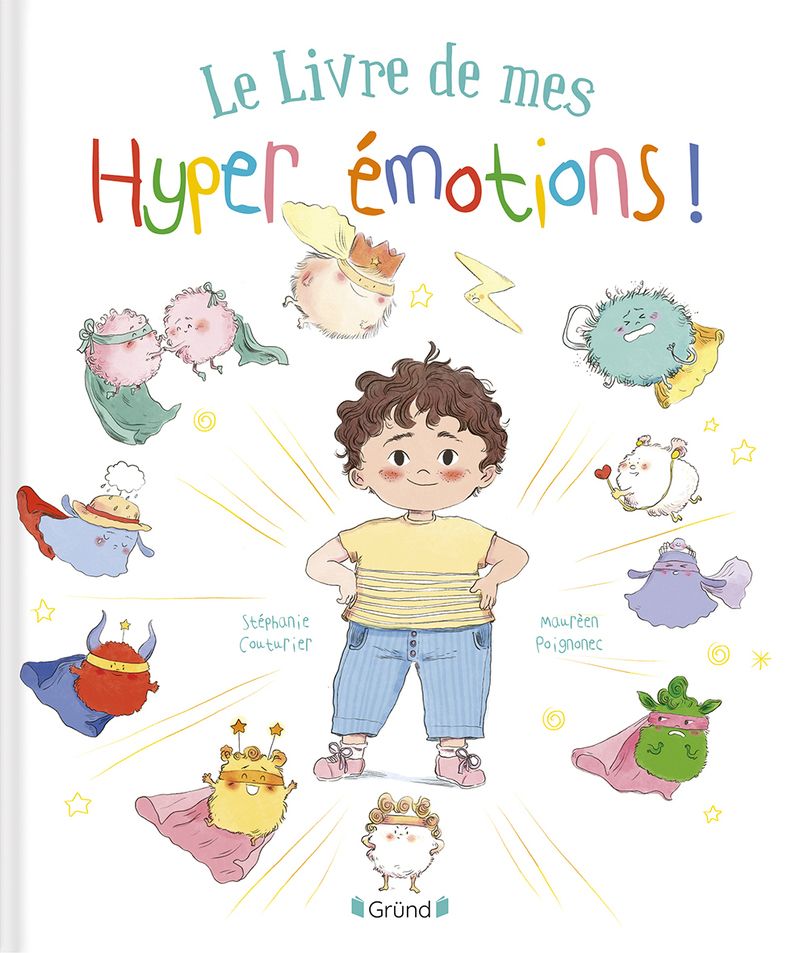 LE LIVRE DE MES SUPER EMOTIONS - UNE HISTOIRE SUR L'HYPERSENSIBILITE