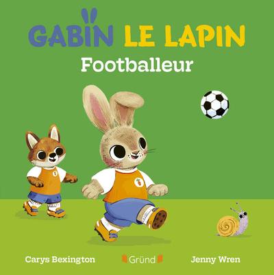 GABIN LE LAPIN - FOOTBALLEUR