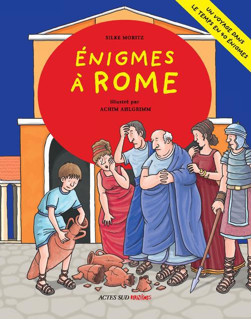 ENIGMES A ROME - 40 ENIGMES A RESOUDRE EN S'AMUSANT