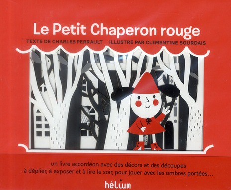 LE PETIT CHAPERON ROUGE - UN LIVRE ACCORDEON AVEC DES DECORS ET DES DECOUPES