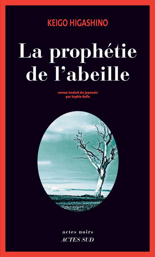 LA PROPHETIE DE L'ABEILLE