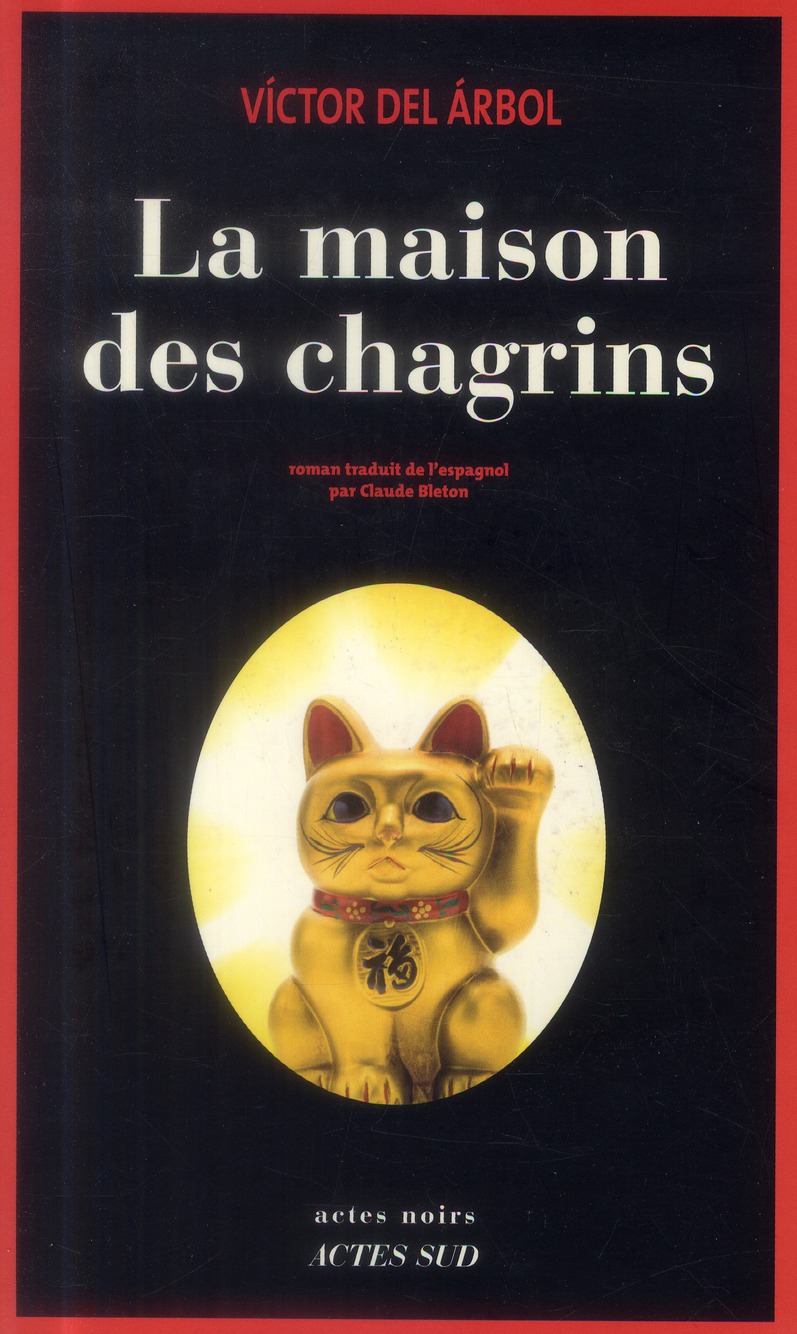 LA MAISON DES CHAGRINS