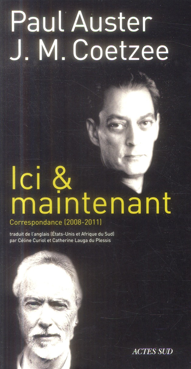 ICI & MAINTENANT - CORRESPONDANCE (2008-2011)