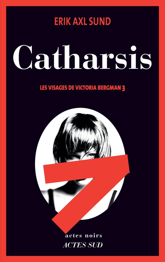 CATHARSIS - LES VISAGES DE VICTORIA BERGMAN 3