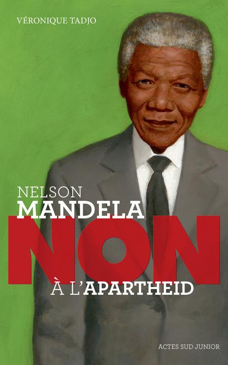 NELSON MANDELA : "NON A L'APARTHEID"