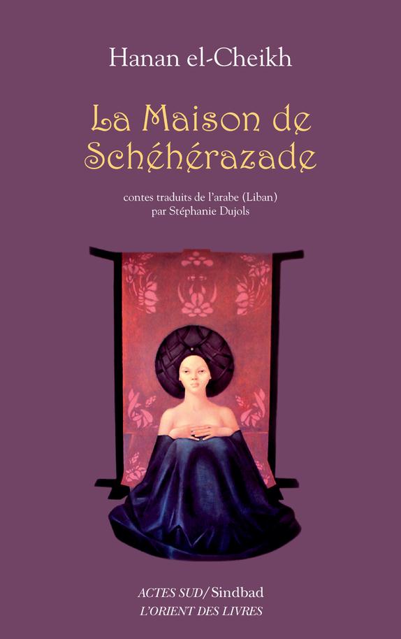 LA MAISON DE SCHEHERAZADE