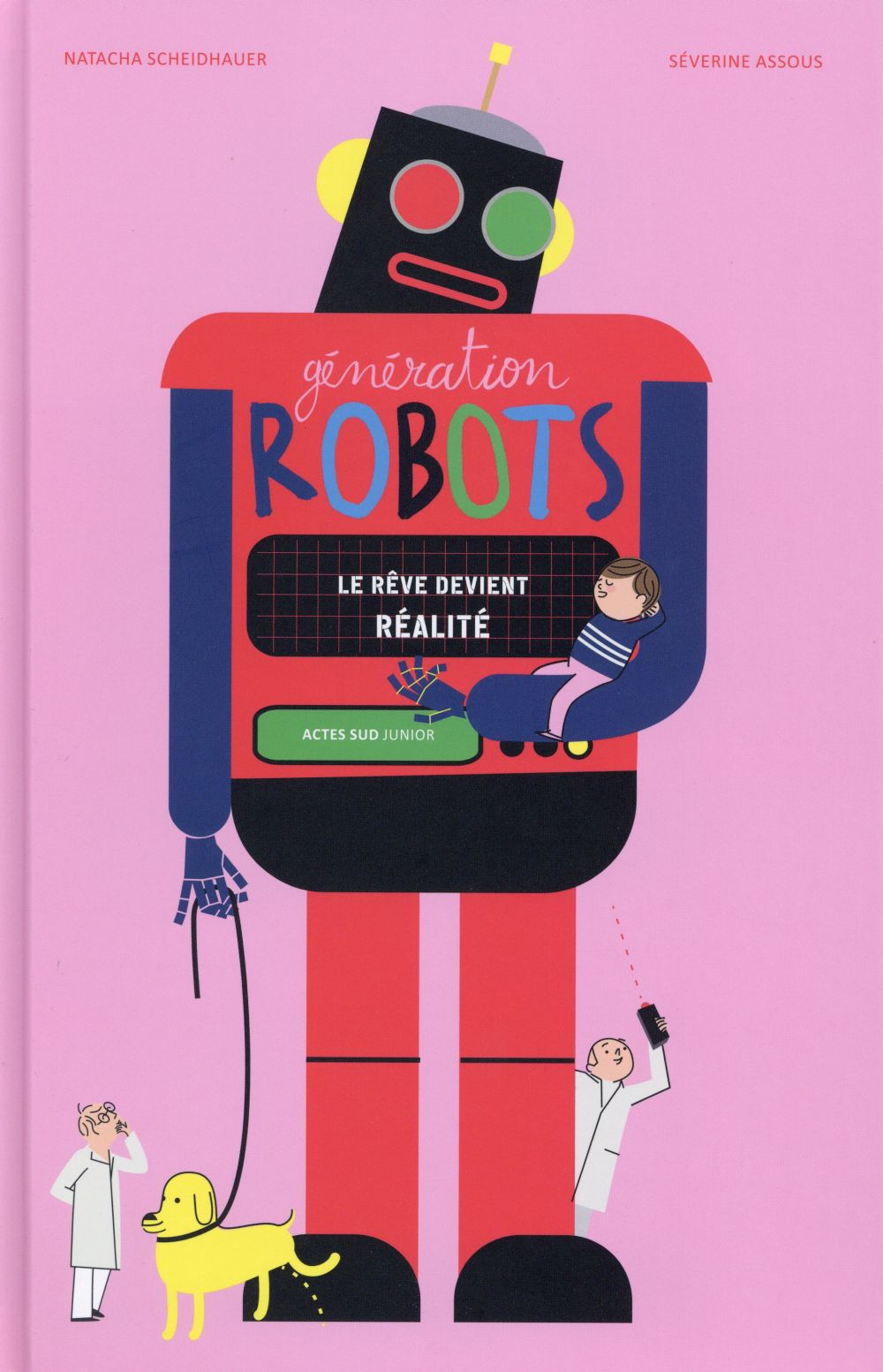 GENERATION ROBOTS - LE REVE DEVIENT REALITE