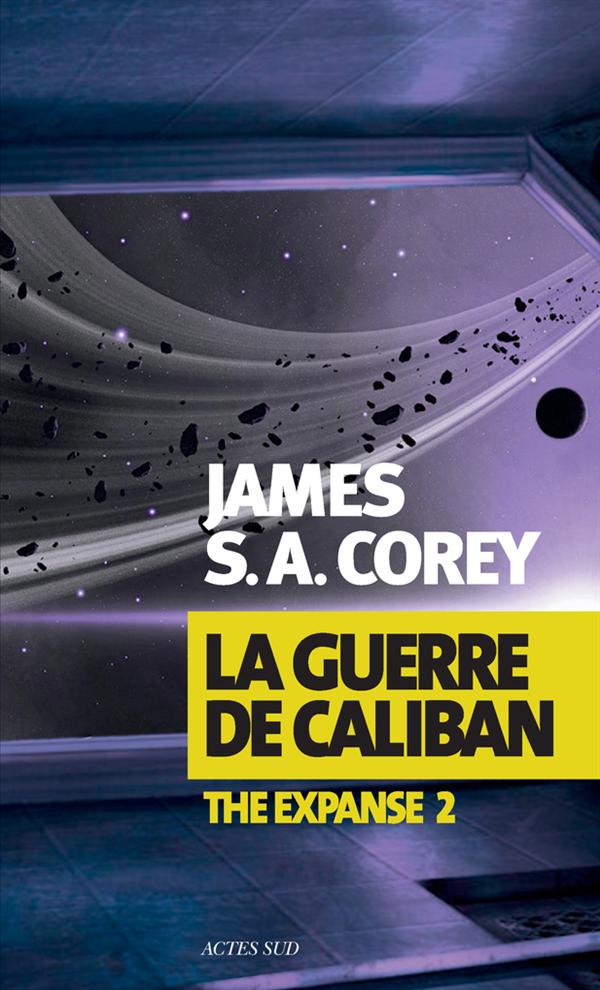 LA GUERRE DE CALIBAN - THE EXPANSE 2