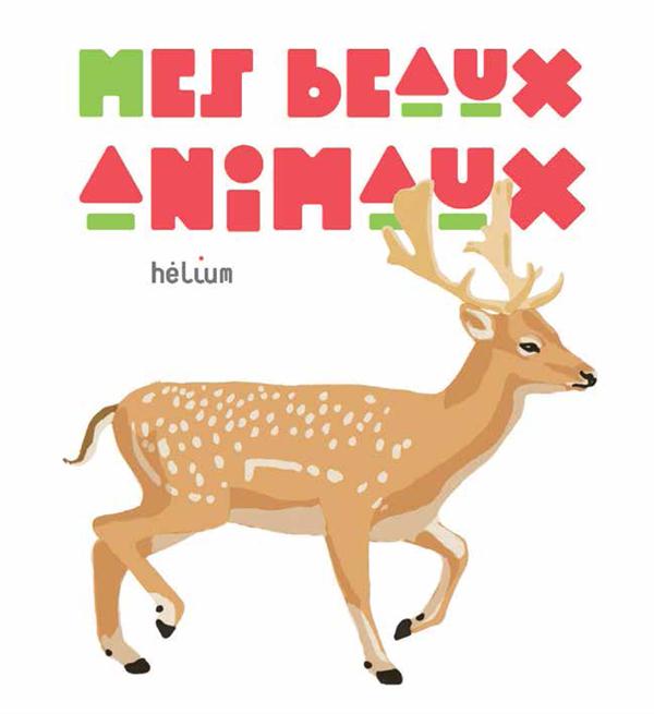 MES BEAUX ANIMAUX - ILLUSTRATIONS, COULEUR