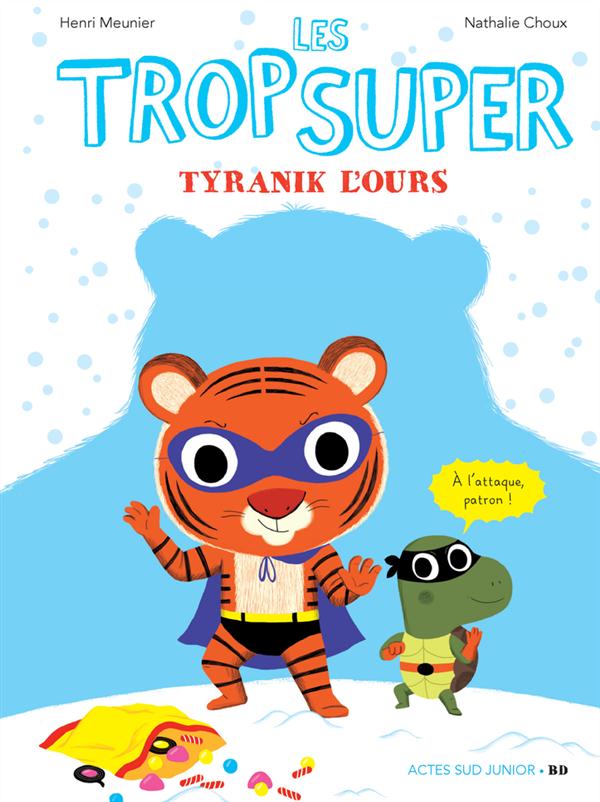 LES TROP SUPER - TYRANIK L'OURS