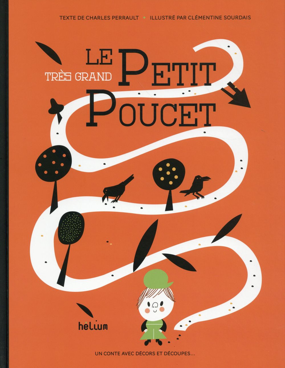 LE TRES GRAND PETIT POUCET - UN LIVRE AVEC DES DECORS ET DES DECOUPES