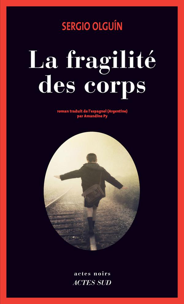 LA FRAGILITE DES CORPS