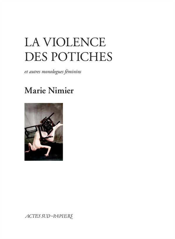 LA VIOLENCE DES POTICHES ET AUTRES MONOLOGUES FEMININS