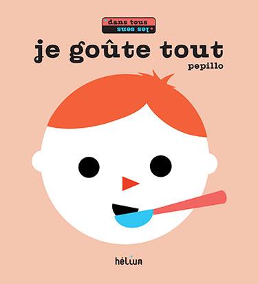 JE GOUTE TOUT - DANS TOUS LES SENS