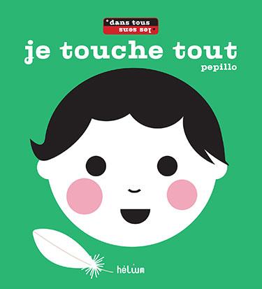 JE TOUCHE TOUT - DANS TOUS LES SENS