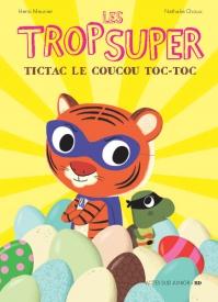 LES TROP SUPER - TICTAC, LE COUCOU TOC-TOC