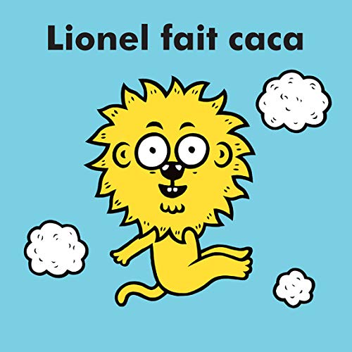 LIONEL FAIT CACA