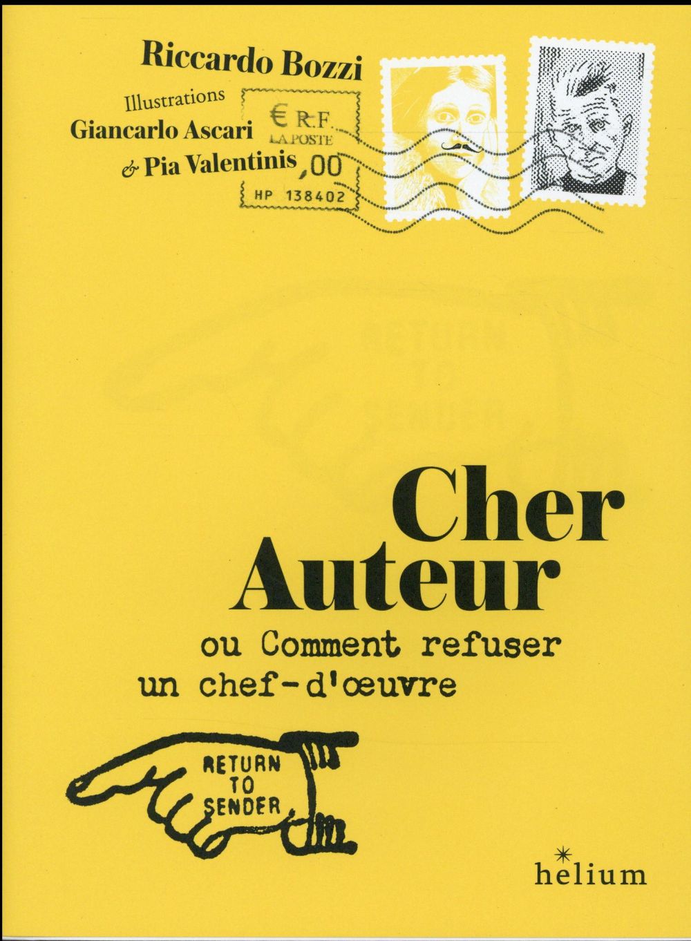 CHER AUTEUR - OU COMMENT REFUSER UN CHEF-D'OEUVRE