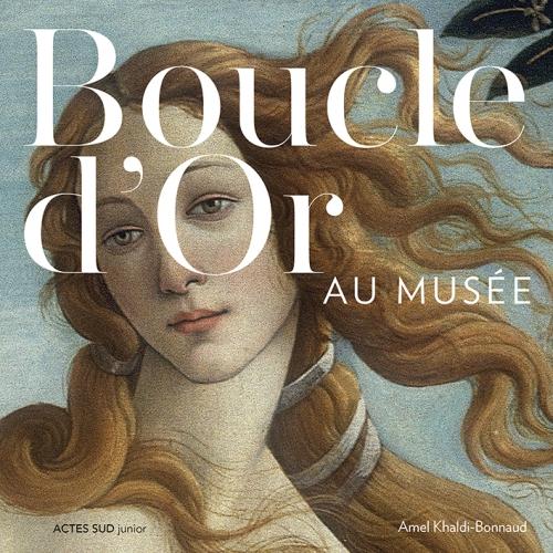 BOUCLE D'OR AU MUSEE