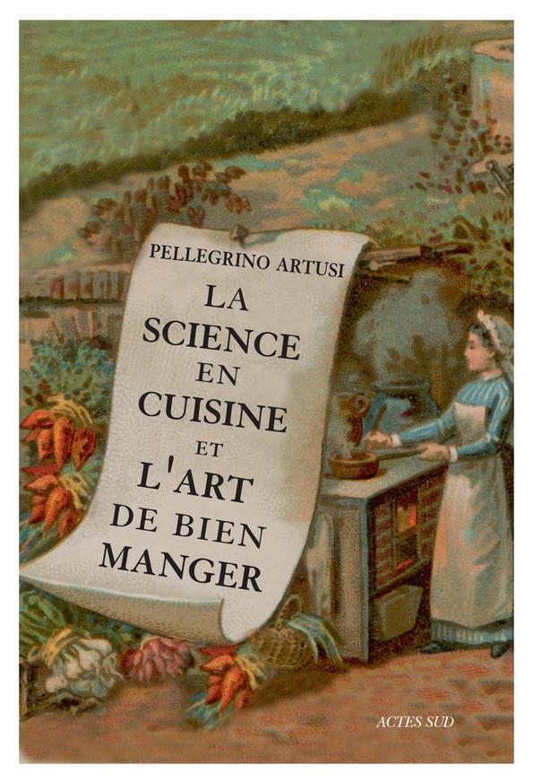 LA SCIENCE EN CUISINE ET L'ART DE BIEN MANGER