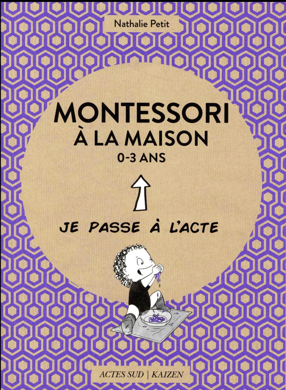 MONTESSORI A LA MAISON - 0-3 ANS - ILLUSTRATIONS, COULEUR
