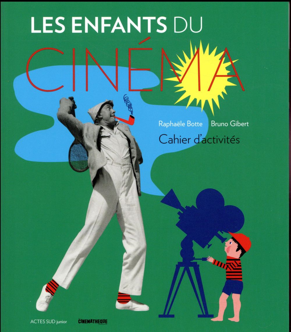 LES ENFANTS DU CINEMA - CAHIER D'ACTIVITES