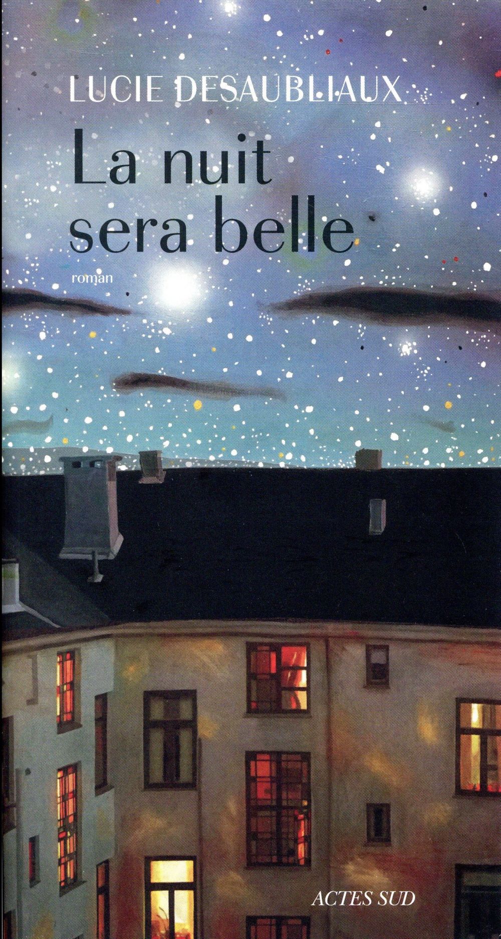 LA NUIT SERA BELLE