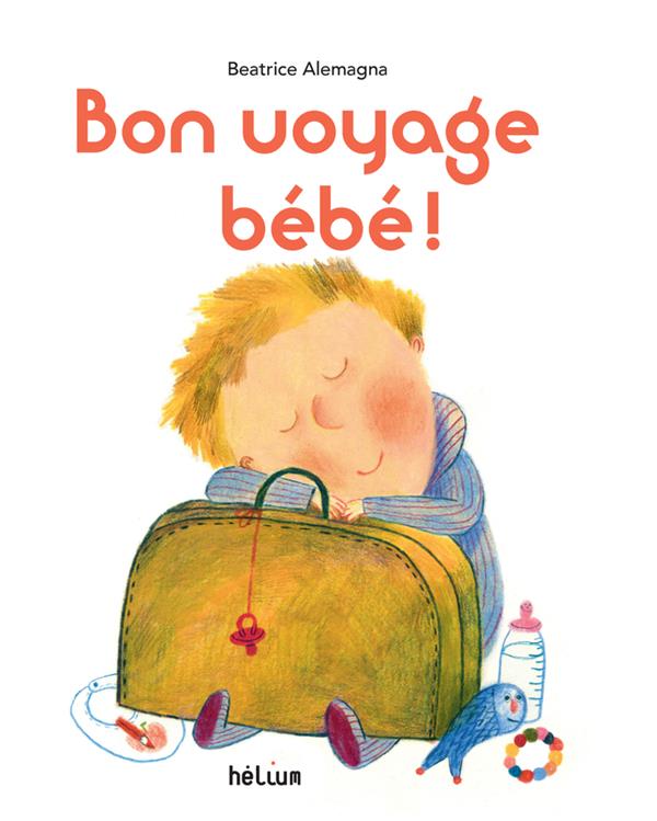 BON VOYAGE BEBE !