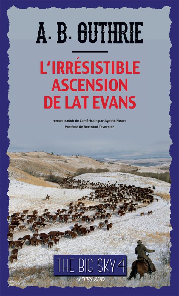 THE BIG SKY - T04 - L'IRRESISTIBLE ASCENSION DE LAT EVANS