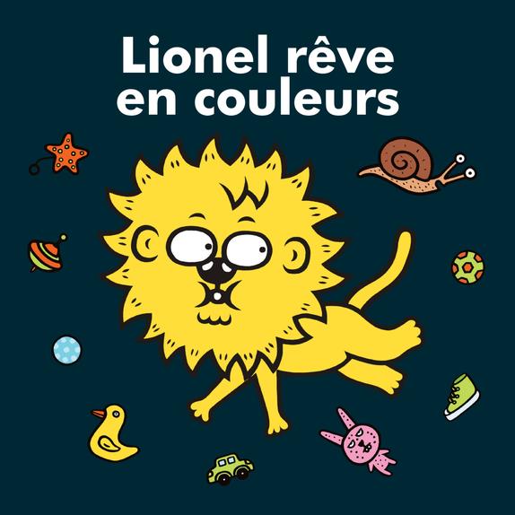 LIONEL REVE EN COULEURS