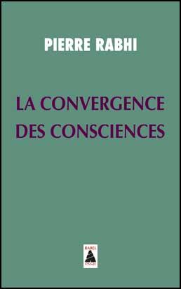 LA CONVERGENCE DES CONSCIENCES