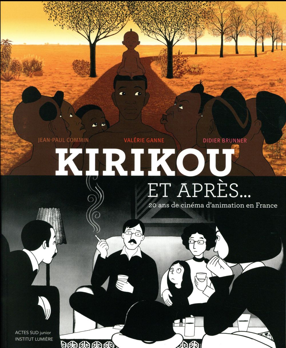 KIRIKOU ET APRES, VINGT ANS DE CINEMA D'ANIMATION EN FRANCE - ILLUSTRATIONS, COULEUR