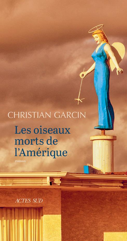 LES OISEAUX MORTS DE L'AMERIQUE