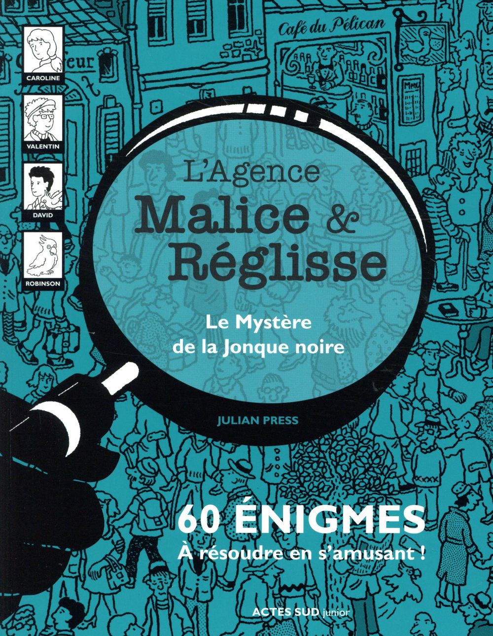 LE MYSTERE DE LA JONQUE NOIRE - 60 ENIGMES A RESOUDRE EN S'AMUSANT