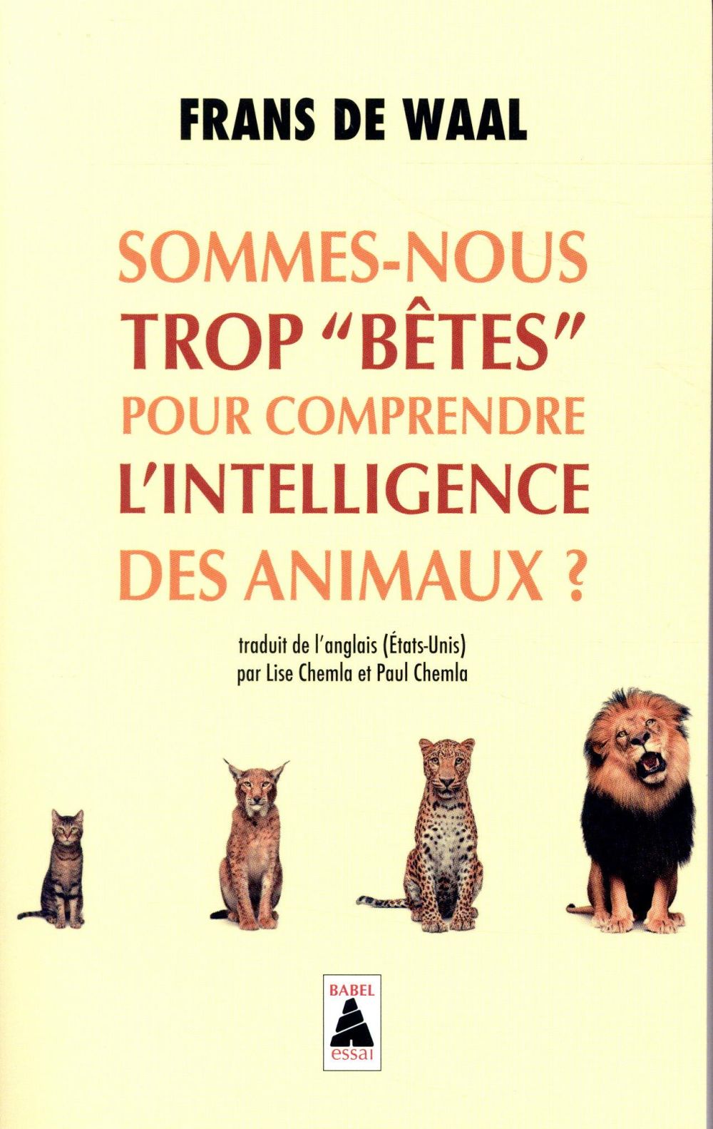 SOMMES-NOUS TROP "BETES" POUR COMPRENDRE L'INTELLIGENCE DES ANIMAUX ?