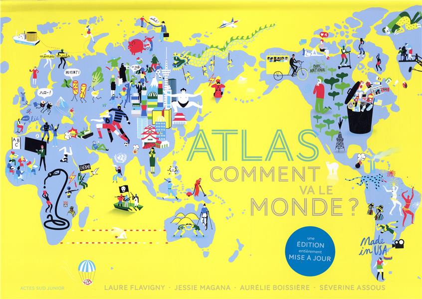 ATLAS - COMMENT VA LE MONDE ? - ILLUSTRATIONS, COULEUR