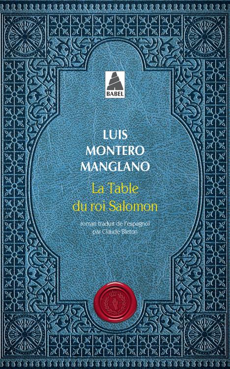 LA TABLE DU ROI SALOMON - T01 - LA TABLE DU ROI SALOMON - CORPS ROYAL DES QUETEURS I